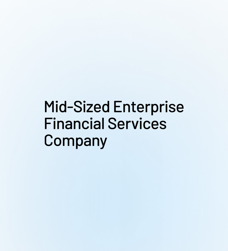 Medium sized Financial Service company